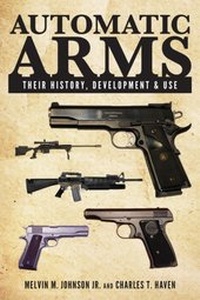 Abbildung von: Automatic Arms - Skyhorse Publishing