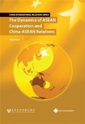 Cover: Dynamics of ASEAN Cooperation and China - ASEAN Relations - Paths International
