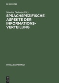 Cover: Sprachspezifische Aspekte der Informationsverteilung - De Gruyter Akademie Forschung