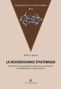 Cover: La d&eacute;sob&eacute;issance &eacute;pist&eacute;mique - Peter Lang Verlag