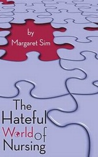Enlarge image Cover: The Hateful World of Nursing - Grosvenor House Publishing Ltd