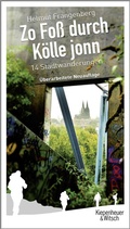Cover: Zo fo&szlig; durch K&ouml;lle jonn - Kiepenheuer & Witsch