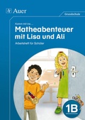 Cover: Komm mit ins Matheabenteuer mit Lisa und Ali Kl.1B - Auer Verlag in der AAP Lehrerwelt GmbH