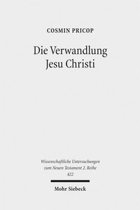Abbildung von: Die Verwandlung Jesu Christi - Mohr Siebeck
