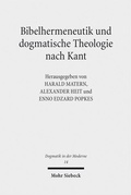 Abbildung von: Bibelhermeneutik und dogmatische Theologie nach Kant - Mohr Siebeck
