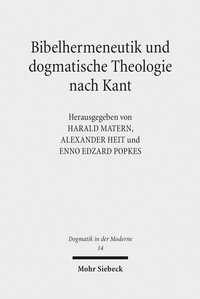 Abbildung von: Bibelhermeneutik und dogmatische Theologie nach Kant - Mohr Siebeck