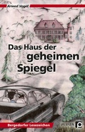Cover: Das Haus der geheimen Spiegel - Persen Verlag in der AAP Lehrerwelt GmbH