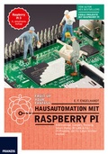 Cover: Hausautomation mit Raspberry Pi - FRANZIS GmbH