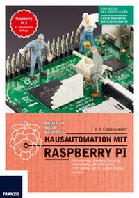 Abbildung von: Hausautomation mit Raspberry Pi - FRANZIS GmbH