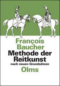 Abbildung von: Methode der Reitkunst nach neuen Grundsätzen - Georg Olms Verlag