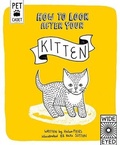 Cover: How to Look After Your Kitten - Wide Eyed Editions