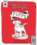 Cover: How to Look After Your Puppy - Wide Eyed Editions