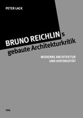 Cover: Bruno Reichlings gebaute Architekturkritik - VDG Weimar - Verlag und Datenbank f&uuml;r Geisteswissenschaften