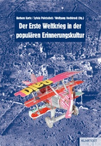 Abbildung von: Der Erste Weltkrieg in der populären Erinnerungskultur - Klartext