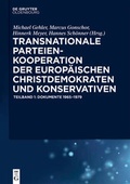 Cover: Transnationale Parteienkooperation der europ&auml;ischen Christdemokraten und Konservativen - De Gruyter Oldenbourg