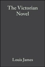 Cover: The Victorian Novel - Wiley