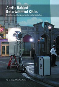 Enlarge image Cover: Entertainment Cities - Birkhäuser Verlag GmbH
