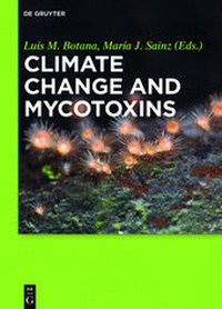 Enlarge image Cover: Climate Change and Mycotoxins - De Gruyter