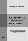 Cover: Roberto Mattas Manifest zur Architektur - VDG Weimar - Verlag und Datenbank f&uuml;r Geisteswissenschaften