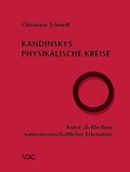 Cover: Kandinskys Physikalische Kreise - VDG Weimar - Verlag und Datenbank f&uuml;r Geisteswissenschaften