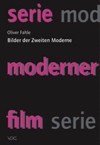 Abbildung von: Bilder der Zweiten Moderne - VDG Weimar - Verlag und Datenbank für Geisteswissenschaften