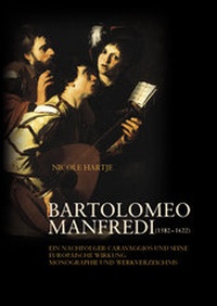 Abbildung von: Bartolomeo Manfredi (1582-1622) - VDG Weimar - Verlag und Datenbank für Geisteswissenschaften