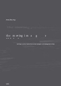 Cover: the moving image - VDG Weimar - Verlag und Datenbank f&uuml;r Geisteswissenschaften