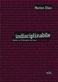Cover: Indisciplinabile - VDG Weimar - Verlag und Datenbank f&uuml;r Geisteswissenschaften