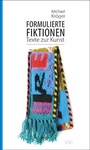 Cover: Formulierte Fiktionen - VDG Weimar - Verlag und Datenbank für Geisteswissenschaften