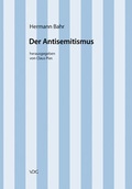 Cover: Hermann Bahr / Der Antisemitismus - VDG Weimar - Verlag und Datenbank f&uuml;r Geisteswissenschaften