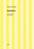 Cover: Hermann Bahr / Secession - VDG Weimar - Verlag und Datenbank f&uuml;r Geisteswissenschaften