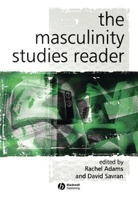Enlarge image Cover: The Masculinity Studies Reader - Wiley