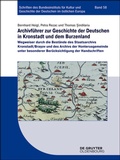 Cover: Archivf&uuml;hrer zur Geschichte der Deutschen in Kronstadt und dem Burzenland - De Gruyter