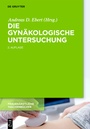 Bild: Die gyn&auml;kologische Untersuchung - De Gruyter