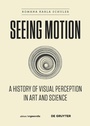 Cover: Seeing Motion - De Gruyter