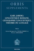Cover: Karl Jaberg: linguistique romane, geographie linguistique, theorie du langage - Peeters Publishers