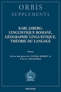 Abbildung von: Karl Jaberg: linguistique romane, geographie linguistique, theorie du langage - Peeters Publishers