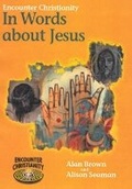 Cover: Encounter Christianity KS2: In Words About Jesus (pack of 6) - Church House Publishing