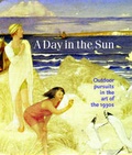 Cover: A Day in the Sun - Philip Wilson Publishers Ltd