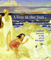 Enlarge image Cover: A Day in the Sun - Philip Wilson Publishers Ltd