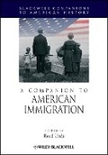 Cover: A Companion to American Immigration - Wiley-Blackwell