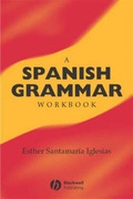 Cover: A Spanish Grammar Workbook - Wiley
