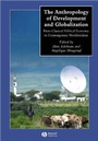 Cover: The Anthropology of Development and Globalization - Wiley