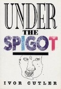 Cover: Under the Spigot - Arc Publications