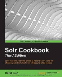 Enlarge image Cover: Solr Cookbook - Third Edition - Packt Publishing