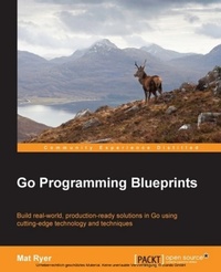 Enlarge image Cover: Go Programming Blueprints - Packt Publishing Limited