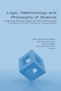 Enlarge image Cover: Logic, Methodology and Philosophy of Science. Logic and Science Facing the New Technologies - College Publications