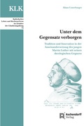 Cover: Unter dem Gegensatz verbogen - Aschendorff