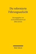 Cover: Die reformierte F&uuml;hrungsaufsicht - Mohr Siebeck