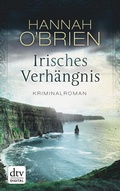 Cover: Irisches Verh&auml;ngnis - dtv